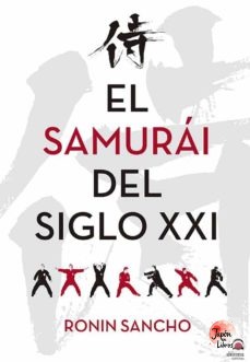 El samurái del siglo XXI